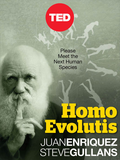 Title details for Homo Evolutis by Juan Enriquez - Available